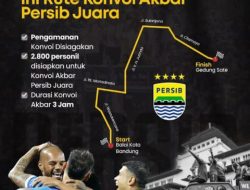 Persib Juara, Inilah Rute Konvoi Akbar Minggu 25 Mei 2025